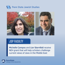 Michelle Campos and Lior Sternfeld recieve NEH grant that will help scholars challenge current views of Jews in the Middle East